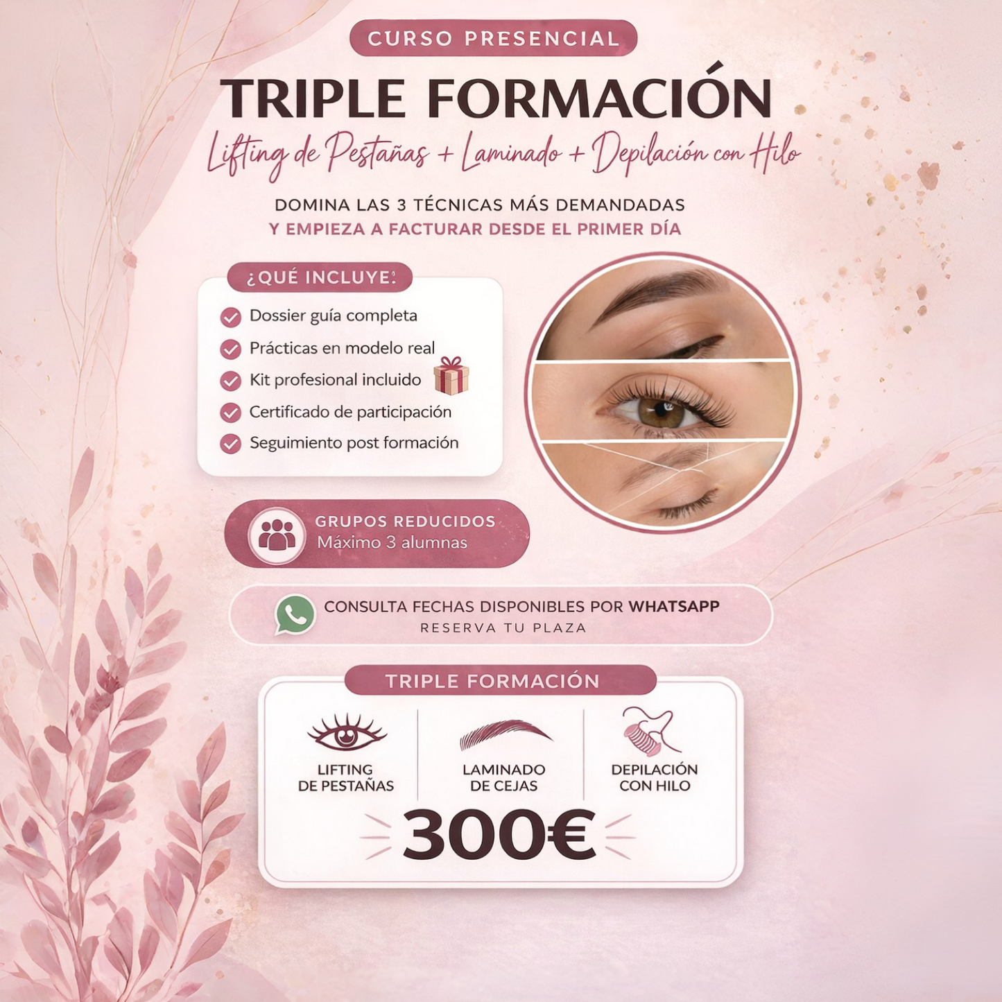 Presencial- Triple formación (lifting de pestañas, laminado de cejas y depilación con hilo)