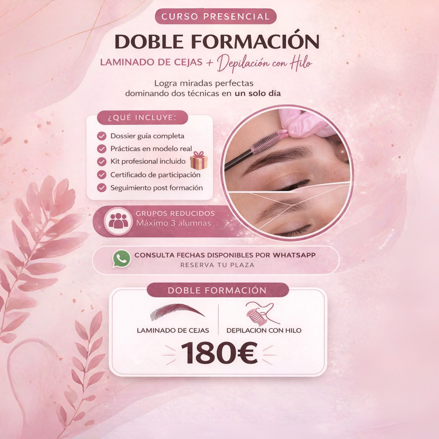 Presencial- Doble formación (laminado de cejas + depilación con hilo)